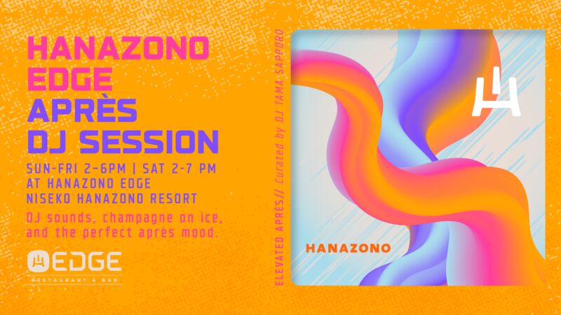 HANAZONO EDGE APRÈS DJ SESSION