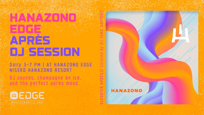 HANAZONO EDGE APRÈS DJ SESSION